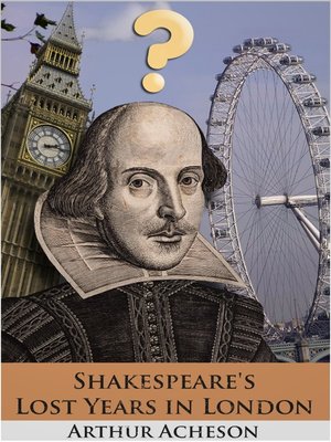 cover image of Shakespeare's Lost Years in London